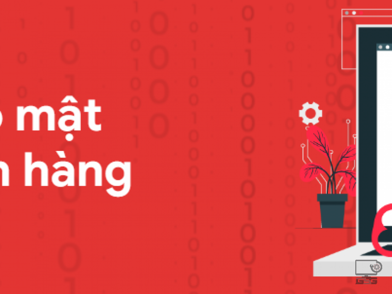 Chính sách bảo mật thông tin khách hàng